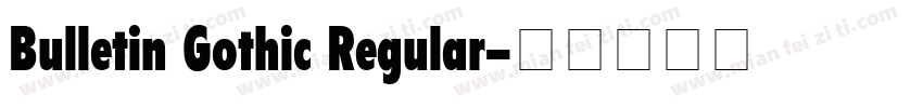Bulletin Gothic Regular字体转换